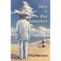 There Is Blue Somewhere