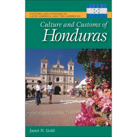 Culture and Customs of Honduras - Hardcover