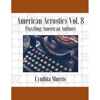 American Acrostics Volume 8: Puzzling American Authors - Paperback