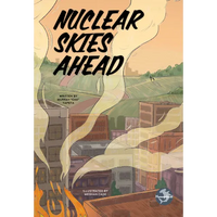 Nuclear Skies Ahead - Hardcover