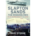 Slapton Sands - The Missing Men: The Lost Documents Behind the E-Boat Action