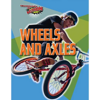 Wheels and Axles - Library Binding