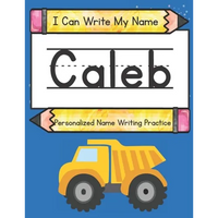 I Can Write My Name: Caleb: Personalized Name Writing Practice - Paperback