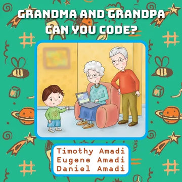 Grandma and Grandpa Can You Code - Paperback