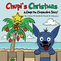 Chupi's Christmas: A Chupi the Chupacabra Story!