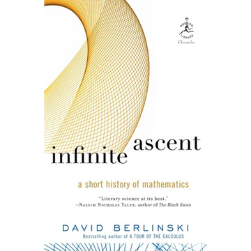 Infinite Ascent: A Short History of Mathematics - Paperback
