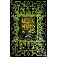 Celtic Myths & Tales: Epic Tales - Hardcover