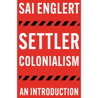 Settler Colonialism: An Introduction - Paperback