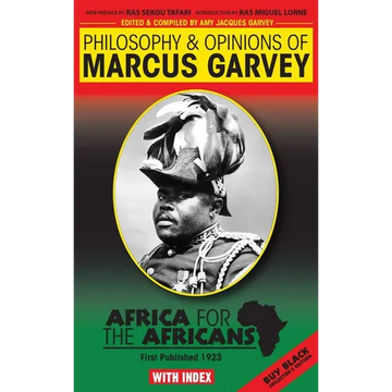Philosophy & Opinions of Marcus Garvey by Amy Jacques Garvey - Paperback