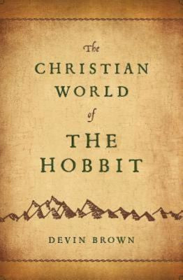 The Christian World of the Hobbit - Paperback