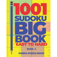 1001 Sudoku Big Book Easy To Hard - Book 4: Brain Games for Adults - Logic Games For Adults - Paperback