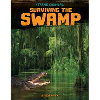 Surviving the Swamp - Library Binding