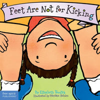 Feet Are Not for Kicking - Board Book