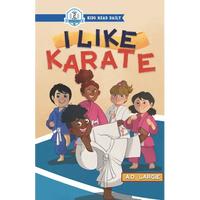 I Like Karate: Kids Read Daily Level 2 - Paperback