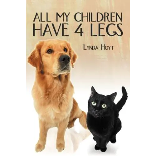 All My Children Have 4 Legs