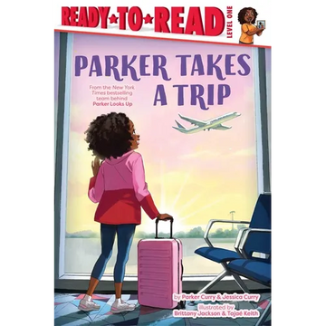 Parker Takes a Trip: Ready-To-Read Level 1 - Paperback