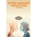 Extra-Sensory Perception