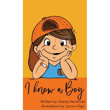 I Know A Boy - Hardcover