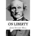 On Liberty John Stuart Mill