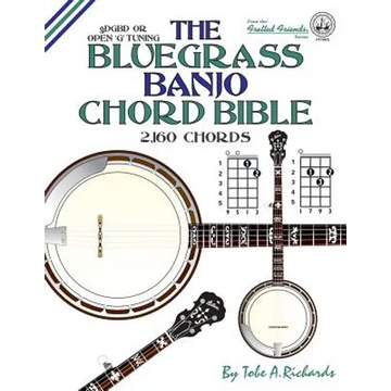 The Bluegrass Banjo Chord Bible: Open G Tuning 2,160 Chords - Paperback