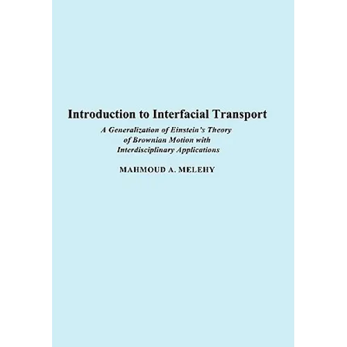 Introduction to Interfacial Transport: A Generalization of Einstein's Theory of Brownian Motion with Interdisciplinary Applications