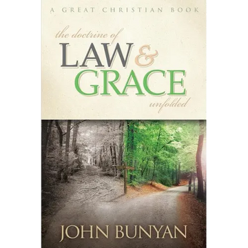 The Doctrine of Law and Grace Unfolded - Paperback