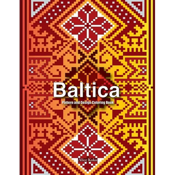 Baltica I: Pattern and Design Coloring Book - Paperback