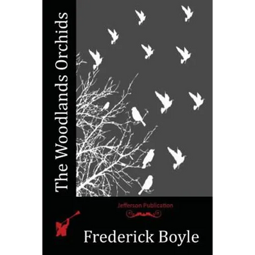 The Woodlands Orchids - Paperback