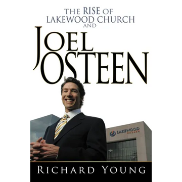 Rise of Lakewood Church and Joel Osteen - Paperback