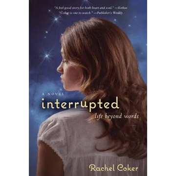 The Interrupted: A Life Beyond Words [Delete 'A' - MM] - Paperback