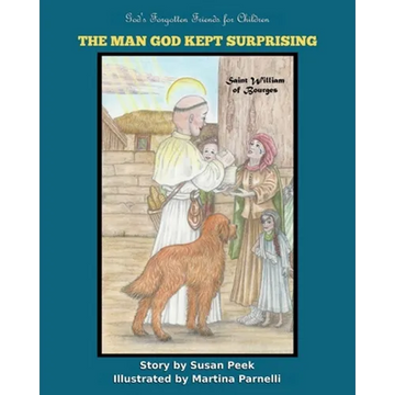 The Man God Kept Surprising: Saint William of Bourges - Paperback