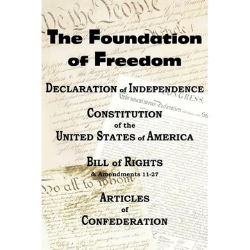 The Declaration of Independence and the Us Constitution with Bill of Rights & Amendments Plus the Articles of Confederation - Paperback