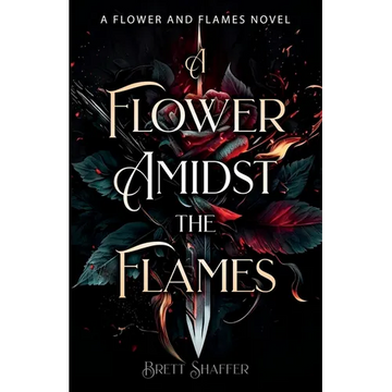 A Flower Amidst the Flames - Paperback
