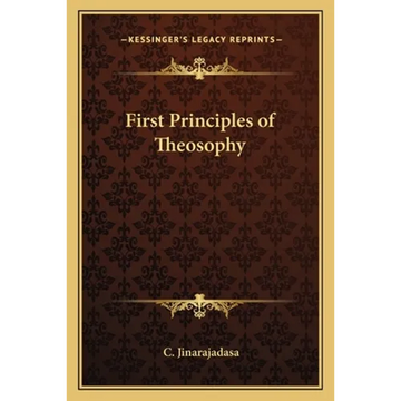First Principles of Theosophy - Paperback