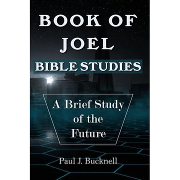 Book of Joel-Bible Studies: A Brief Study of the Future - Paperback