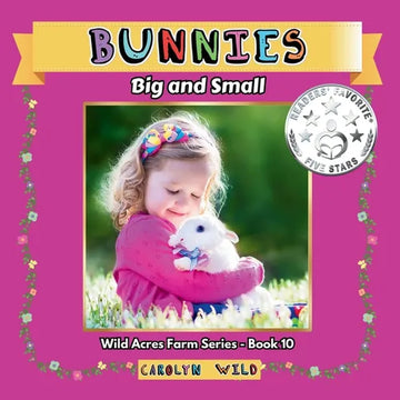 Bunnies: Big and Small - Paperback