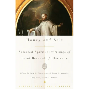 Honey and Salt: Selected Spiritual Writings of Bernard of Clairvaux - Paperback