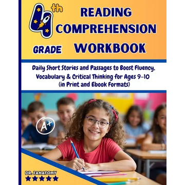 4th Grade Reading Comprehension Workbook: Daily Short Stories and Passages to Boost Fluency, Vocabulary & Critical Thinking for Ages 9-10 - Paperback