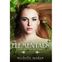 Elementals 5: The Hands of Time - Hardcover