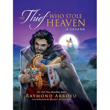 The Thief Who Stole Heaven: A Legend - Hardcover