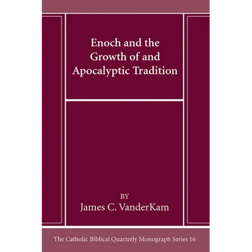 Enoch and the Growth of and Apocalyptic Tradition - Paperback