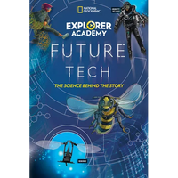 Explorer Academy Future Tech: The Science Behind the Story - Paperback