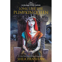 Long Live the Pumpkin Queen: Tim Burton's the Nightmare Before Christmas - Paperback