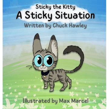 Sticky the Kitty - A Sticky Situation - Hardcover