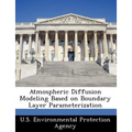 Atmospheric Diffusion Modeling Based on Boundary Layer Parameterization