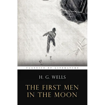 The First Men In the Moon: Illustrated - Paperback