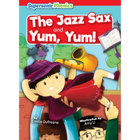 The Jazz Sax: And, Yum Yum! - Library Binding