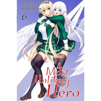 A Most Unlikely Hero, Volume 6 - Paperback