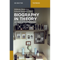 Biography in Theory: Key Texts with Commentaries - Paperback
