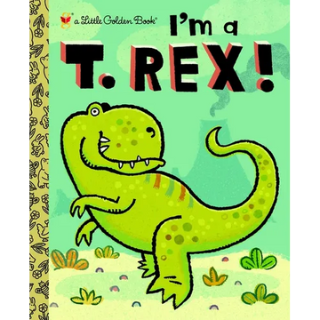 I'm a T. Rex! - Hardcover
